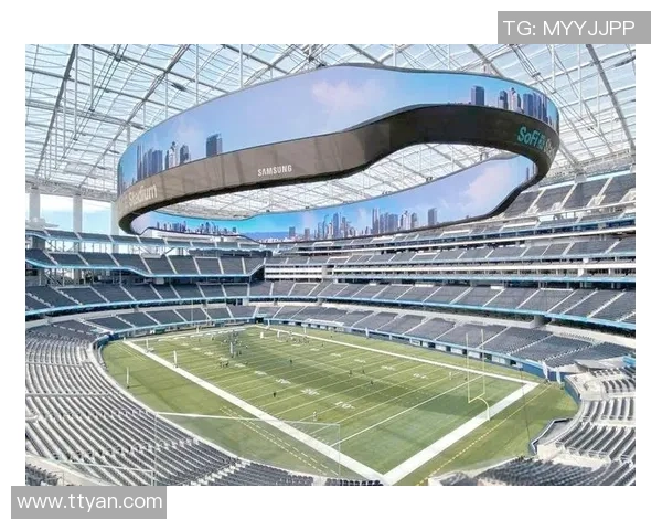 洛杉矶SoFi体育场如何通过科技创新提升观众娱乐体验与赛事魅力